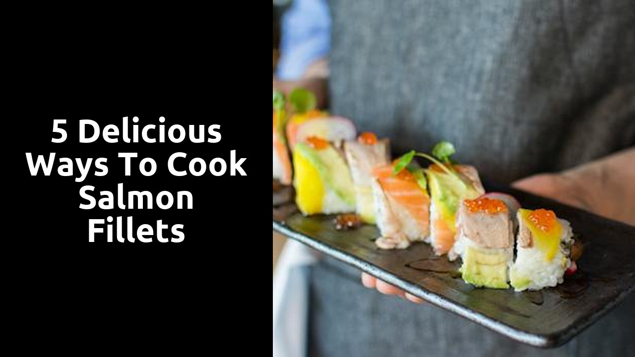 5 Delicious Ways to Cook Salmon Fillets