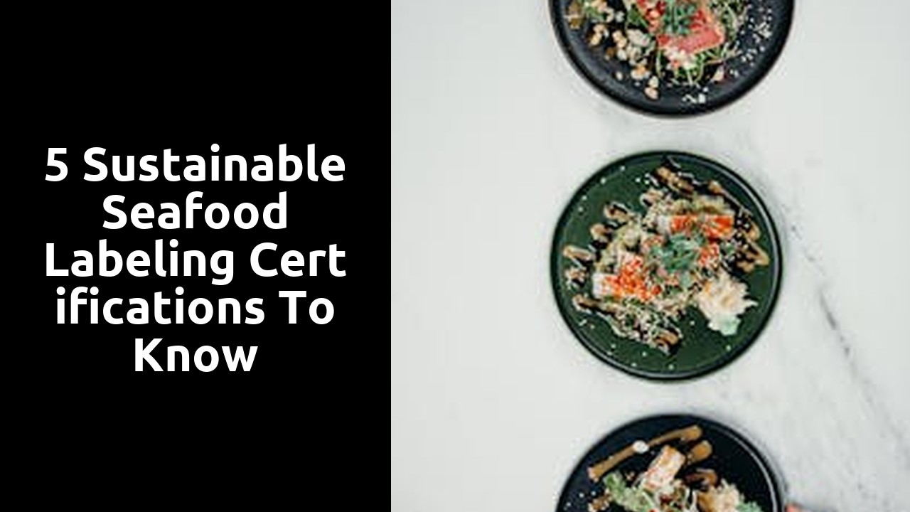 5 Sustainable Seafood Labeling Certifications to Know