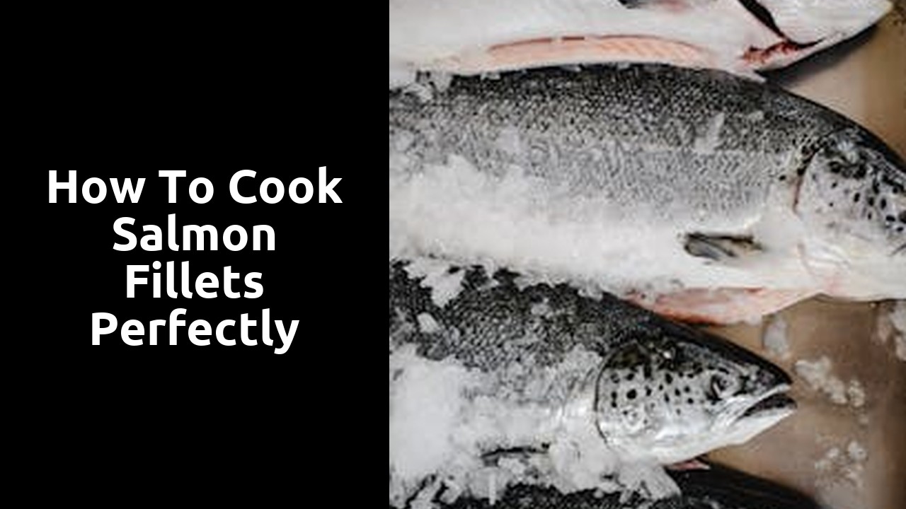 How to Cook Salmon Fillets Perfectly