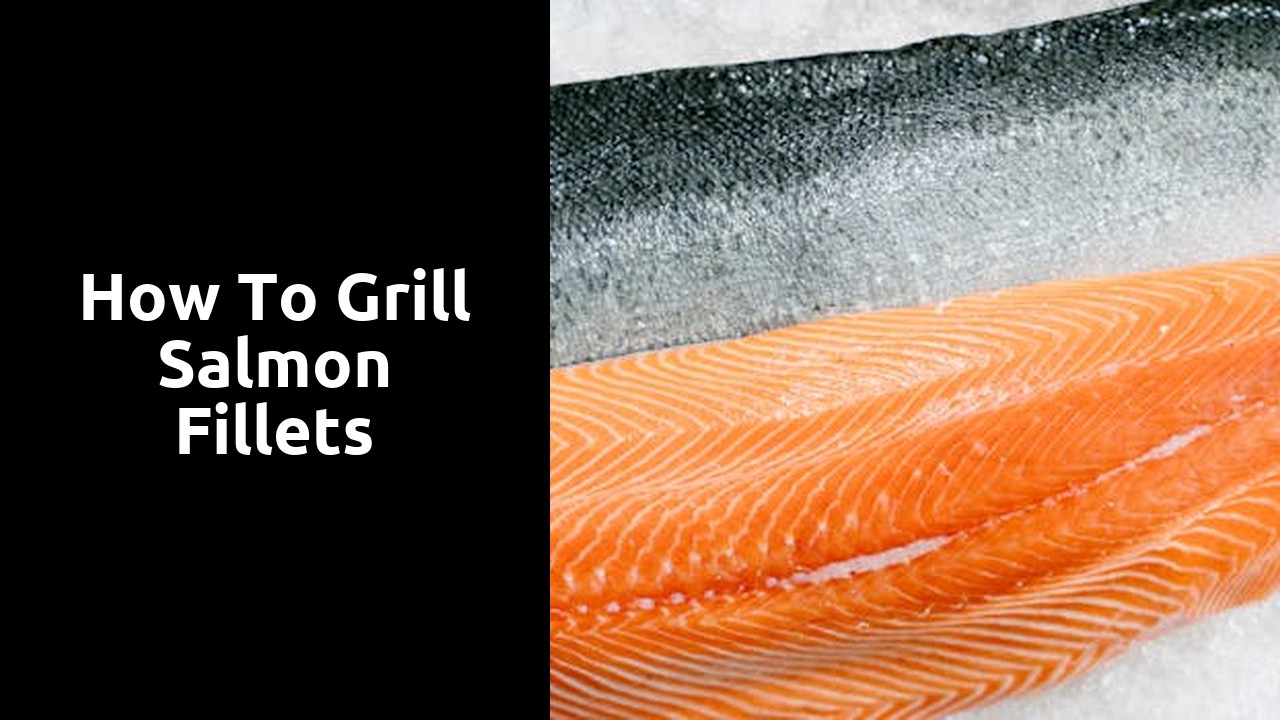 How to Grill Salmon Fillets