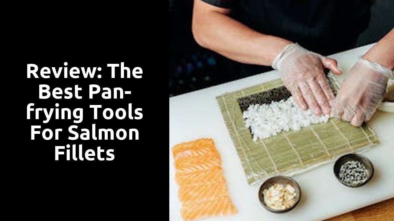 Review: The Best Pan-frying Tools for Salmon Fillets