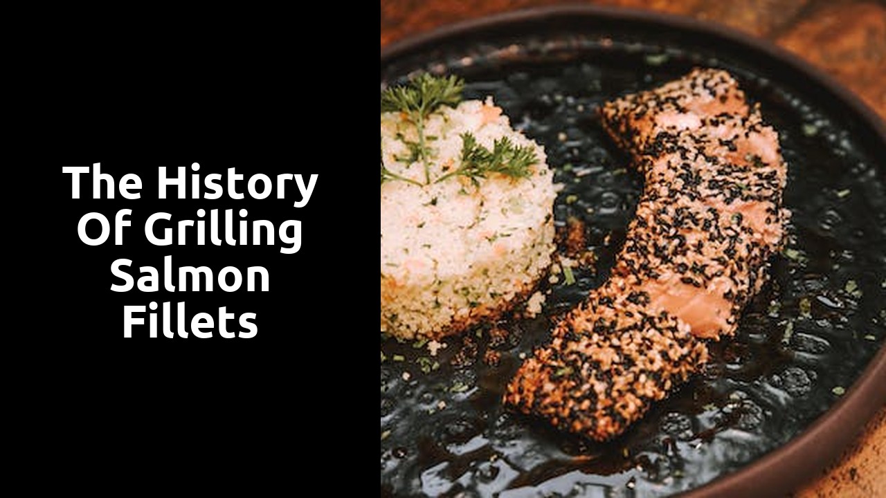 The History of Grilling Salmon Fillets