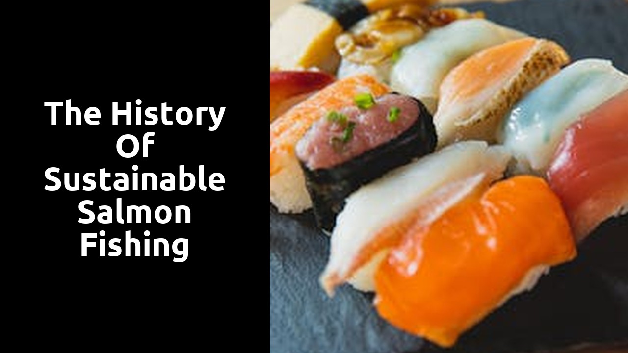 The History of Sustainable Salmon Fishing