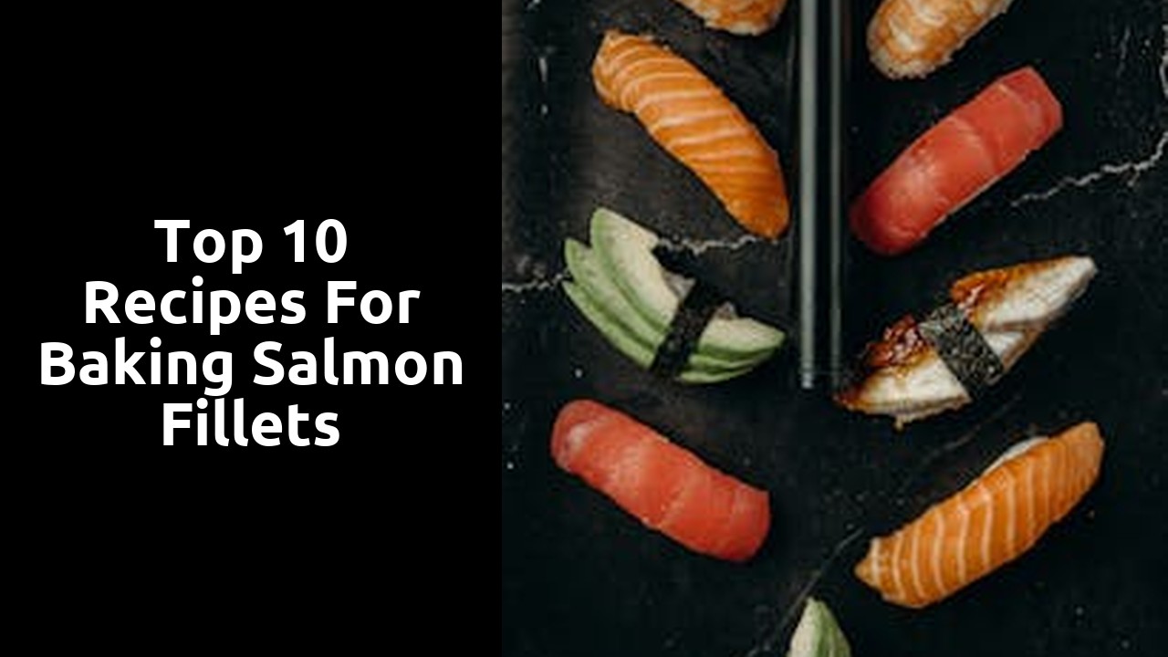 Top 10 Recipes for Baking Salmon Fillets