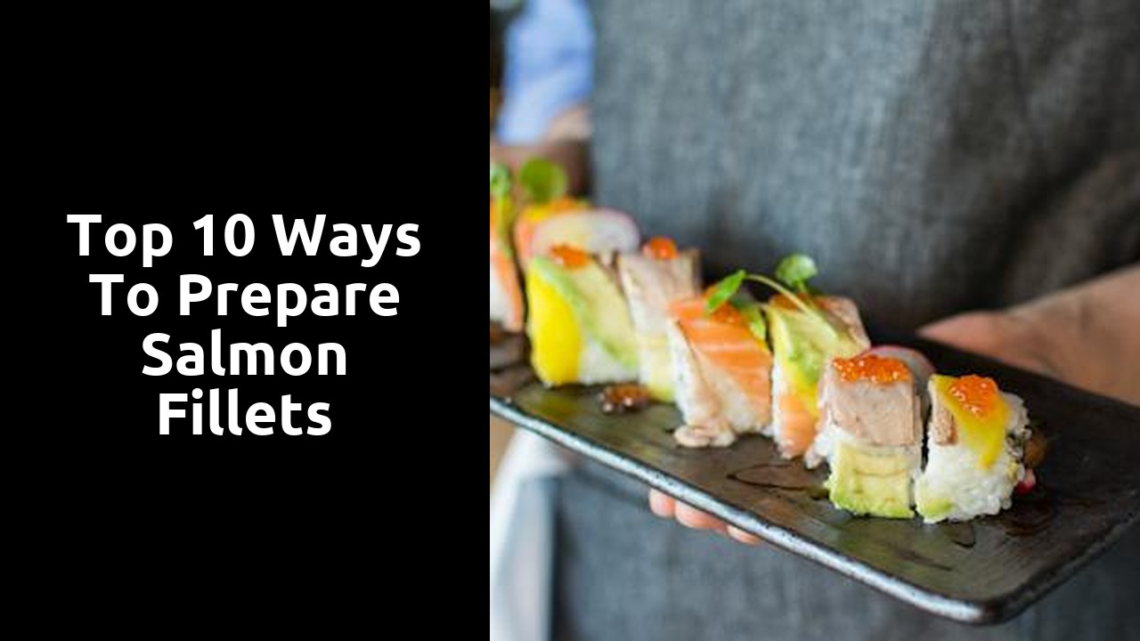 Top 10 Ways to Prepare Salmon Fillets