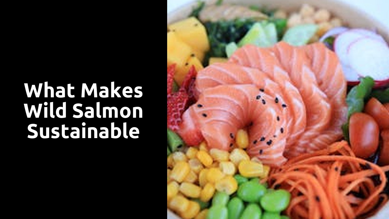 What Makes Wild Salmon Sustainable