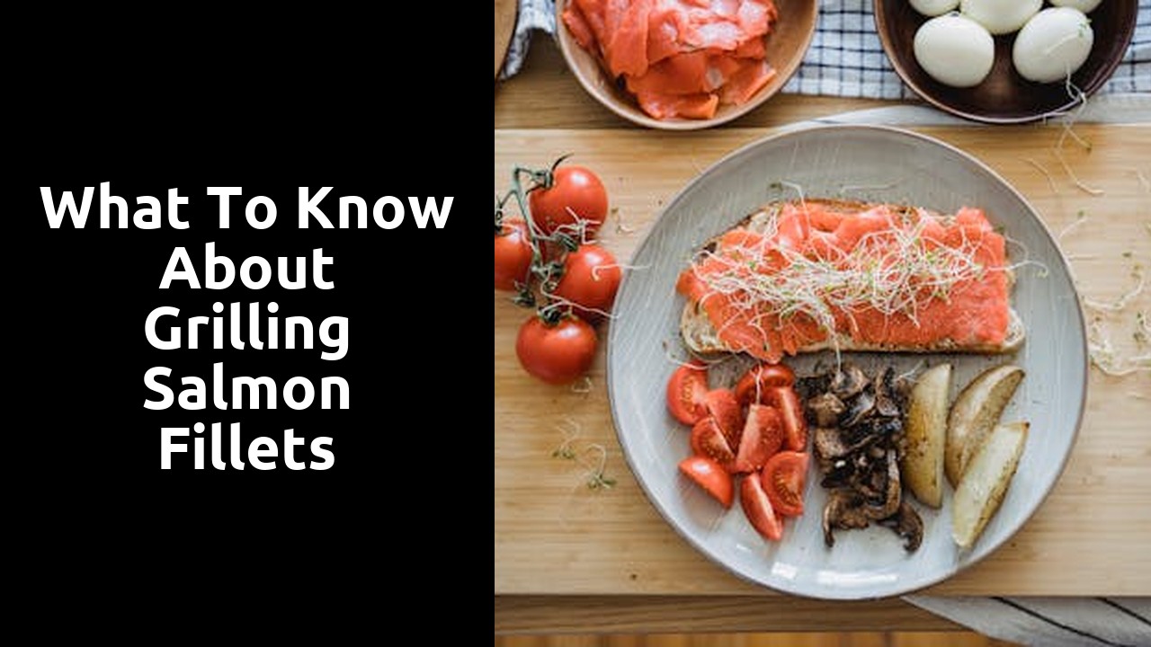 What to know about grilling salmon fillets