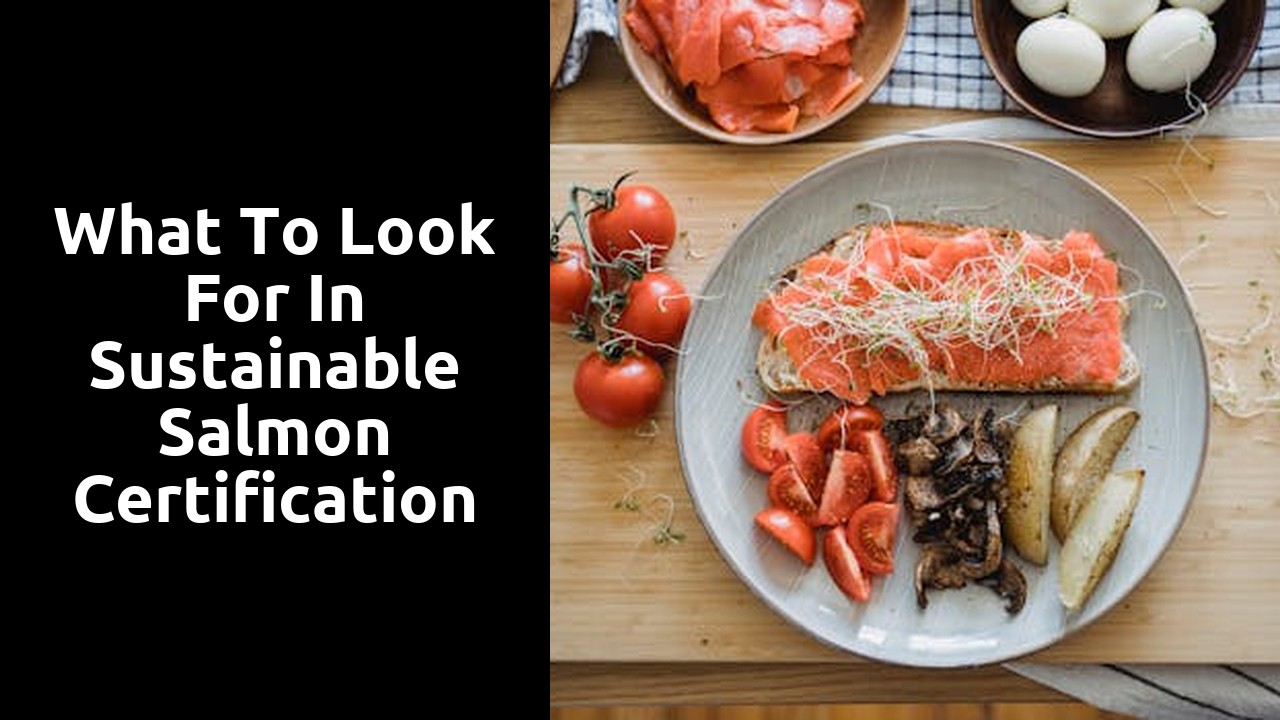 What to Look for in Sustainable Salmon Certification