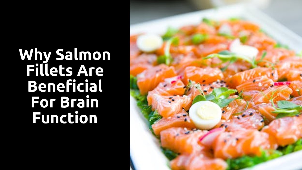 Why Salmon Fillets Are Beneficial for Brain Function